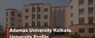 Adamas University Kolkata: University Profile