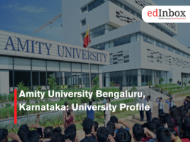 Amity University Bengaluru, Karnataka: University Profile