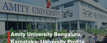 Amity University Bengaluru, Karnataka: University Profile