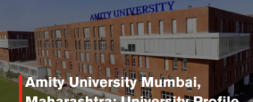 Amity University Mumbai, Maharashtra: University Profile