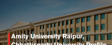 Amity University Raipur, Chhattisgarh: University Profile
