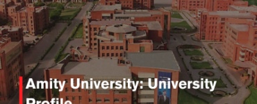 Amity University: University Profile
