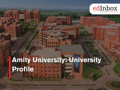 Amity University: University Profile