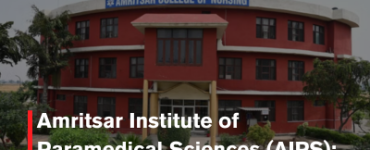 Amritsar Institute of Paramedical Sciences (AIPS): University Profile