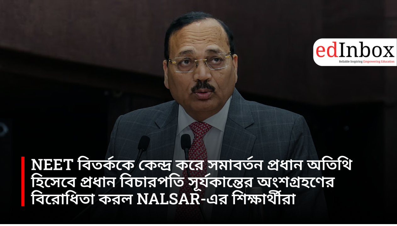NALSAR students opposed Chief Justice Surya Kant's participation as the chief guest at the convocation amidst the NEET controversy.