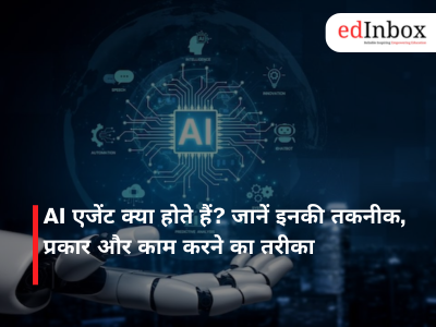 AI एजेंट क्या होते हैं? जानें इनकी तकनीक, प्रकार और काम करने का तरीका