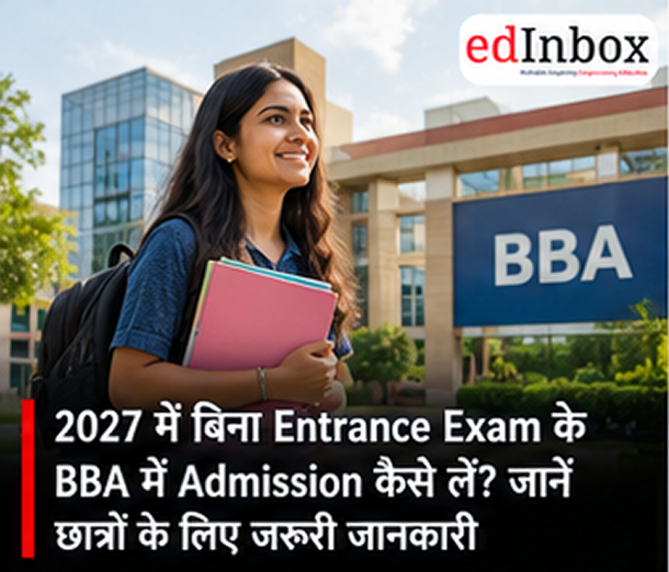 BBA Admission Without Entrance Exam 2027: Eligibility, Admission Process and Entrance Exam Options