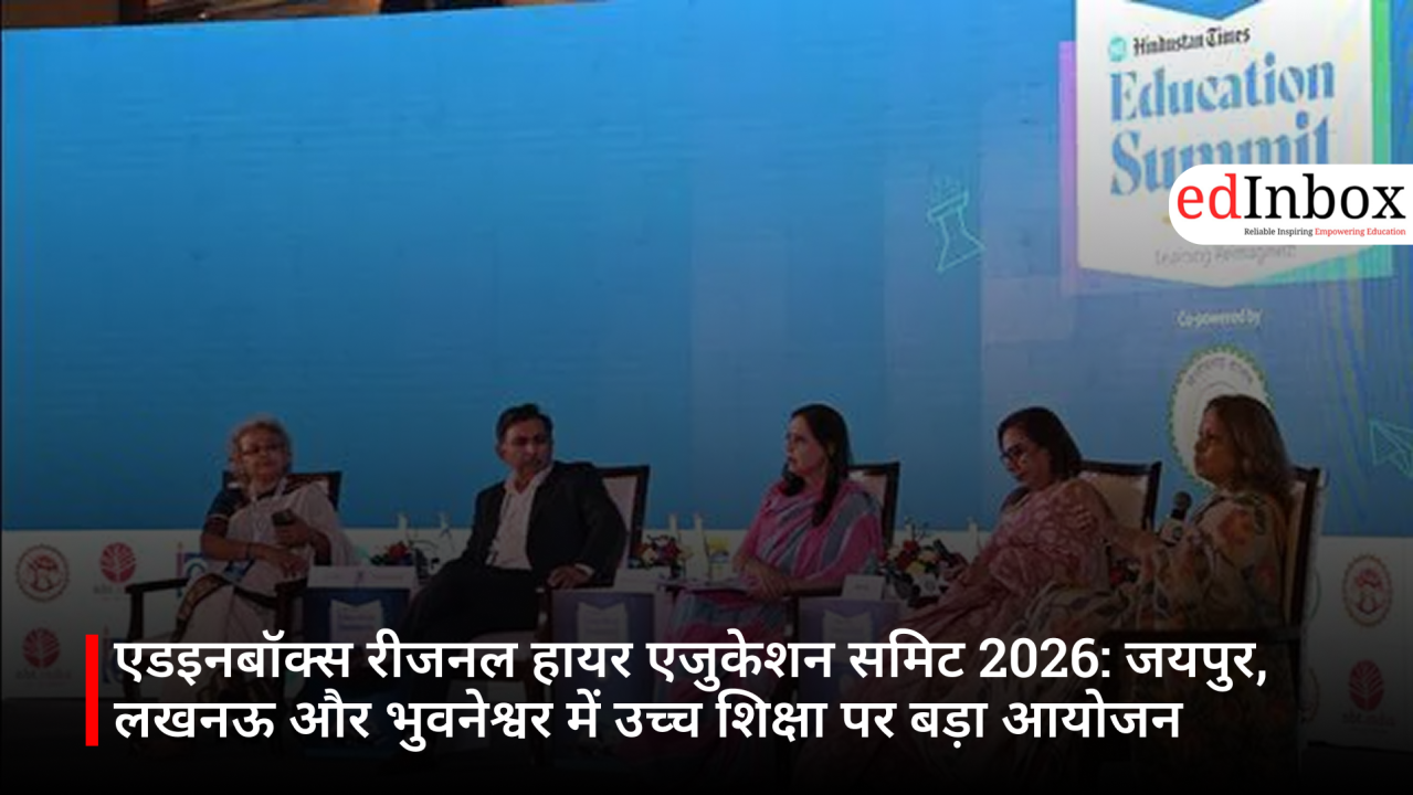 Edinbox Regional Higher Education Summit 2026: A Major Event on Higher Education in Jaipur, Lucknow, and Bhubaneswar