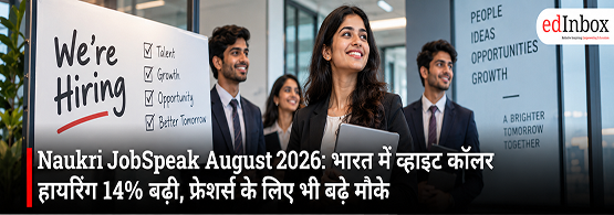 Naukri JobSpeak August 2026: White-Collar Hiring in India Rises 14%, Fresher Jobs Grow 15%