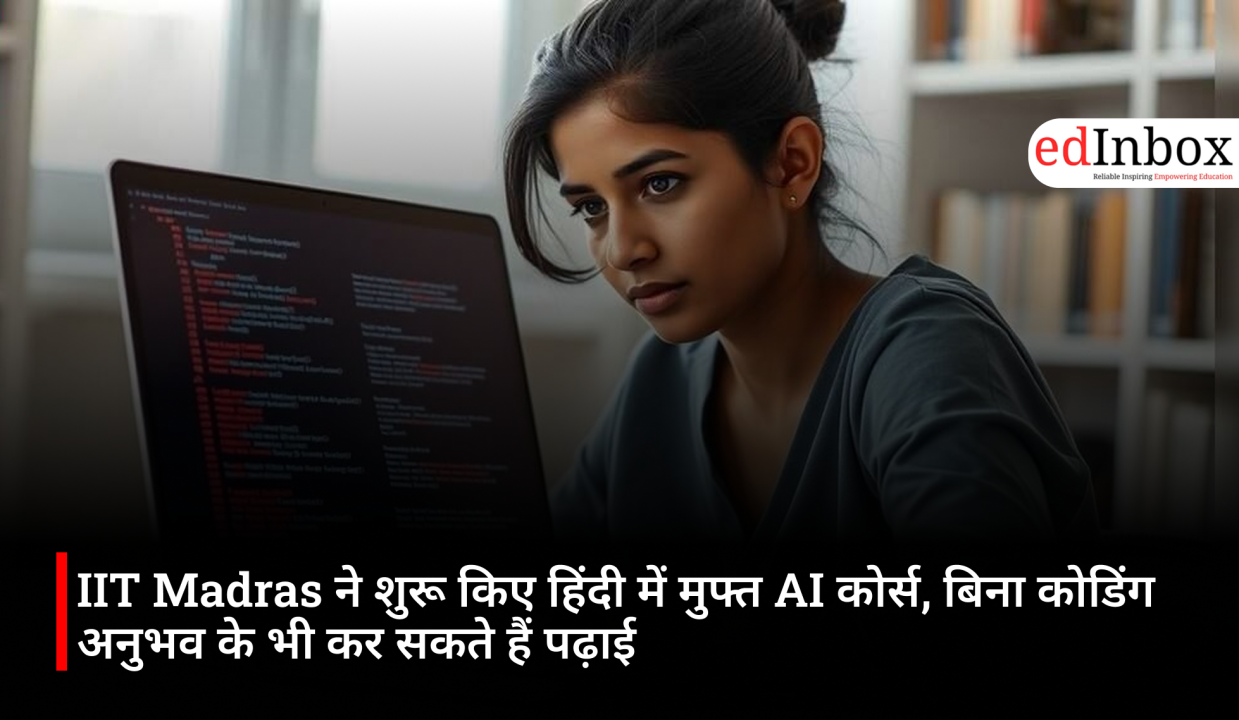 IIT Madras launches free AI courses in Hindi; study them even without coding experience