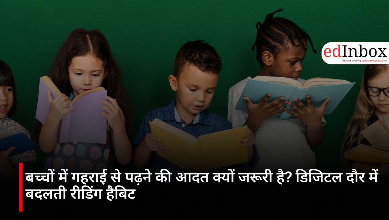 Are Children Reading More but Understanding Less? Why Deep Reading Matters in the Digital Age