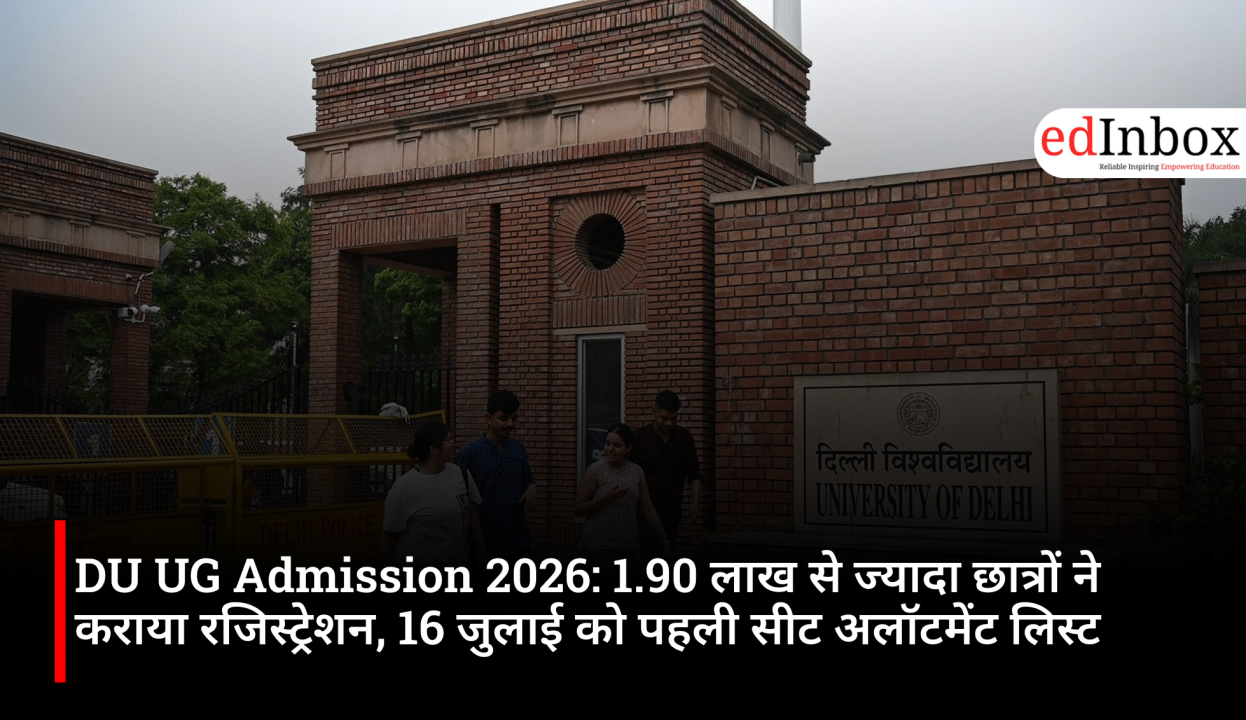 DU UG Admission 2026: Over 1.90 lakh students have registered; first seat allotment list on July 16