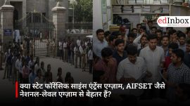 क्या स्टेट फॉरेंसिक साइंस एंट्रेंस एग्ज़ाम, AIFSET जैसे नेशनल-लेवल एग्ज़ाम से बेहतर हैं?
