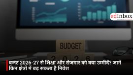 बजट 2026-27 से शिक्षा और रोजगार को क्या उम्मीदें? जानें किन क्षेत्रों में बढ़ सकता है निवेश