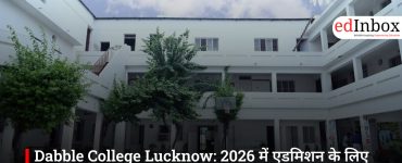 Dabble College Lucknow: 2026 में एडमिशन के लिए इंदिरानगर का प्रमुख ICSE स्कूल