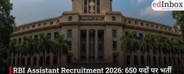 RBI Assistant Recruitment 2026: 650 पदों पर भर्ती का नोटिफिकेशन जारी, आवेदन शुरू