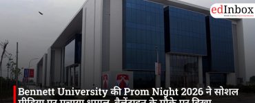 Bennett University की Prom Night 2026 ने सोशल मीडिया पर मचाया धमाल, वैलेंटाइन के मौके पर दिखा ‘फिल्मी’ जादू
