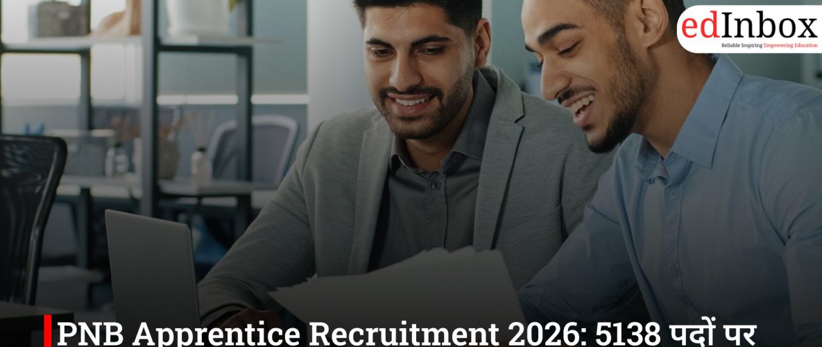 PNB Apprentice Recruitment 2026: 5138 पदों पर आवेदन शुरू, 24 फरवरी है आखिरी तारीख