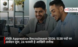 PNB Apprentice Recruitment 2026: 5138 पदों पर आवेदन शुरू, 24 फरवरी है आखिरी तारीख