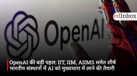 OpenAI की बड़ी पहल: IIT, IIM, AIIMS समेत शीर्ष भारतीय संस्थानों में AI को मुख्यधारा में लाने की तैयारी