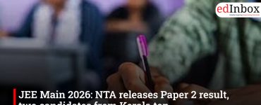 JEE Main 2026: NTA ने जारी किया पेपर 2 का परिणाम, केरल के दो अभ्यर्थियों ने किया टॉप