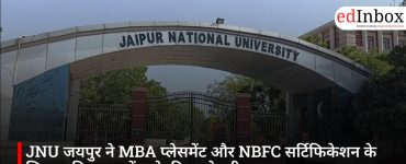 JNU जयपुर ने MBA प्लेसमेंट और NBFC सर्टिफिकेशन के लिए काबिल फाइनेंस से की साझेदारी