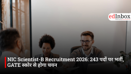 NIC Scientist-B Recruitment 2026: 243 पदों पर भर्ती, GATE स्कोर से होगा चयन