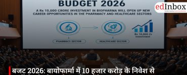 बजट 2026: बायोफार्मा में 10 हजार करोड़ के निवेश से फार्मेसी और हेल्थ सेक्टर में खुलेंगे नए करियर अवसर