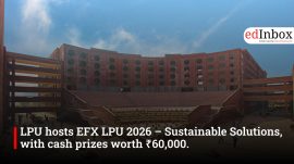 LPU में EFX LPU 2026 – सस्टेनेबल सॉल्यूशंस का आयोजन, ₹60,000 के नकद पुरस्कार