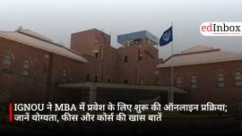 IGNOU ने MBA में प्रवेश के लिए शुरू की ऑनलाइन प्रक्रिया; जानें योग्यता, फीस और कोर्स की खास बातें