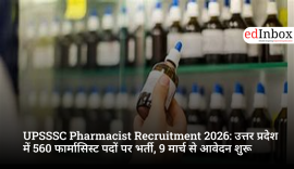 UPSSSC Pharmacist Recruitment 2026: उत्तर प्रदेश में 560 फार्मासिस्ट पदों पर भर्ती, 9 मार्च से आवेदन शुरू