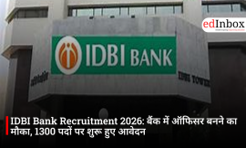 IDBI Bank Recruitment 2026: बैंक में ऑफिसर बनने का मौका, 1300 पदों पर शुरू हुए आवेदन