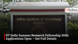 IIT Delhi Summer Research Fellowship 2026: आवेदन शुरू, जानें पूरी जानकारी