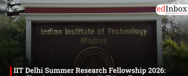 IIT Delhi Summer Research Fellowship 2026: आवेदन शुरू, जानें पूरी जानकारी