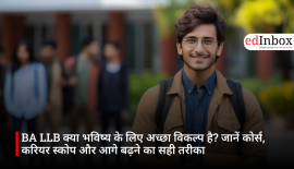 BA LLB क्या भविष्य के लिए अच्छा विकल्प है? जानें कोर्स, करियर स्कोप और आगे बढ़ने का सही तरीका