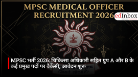 MPSC भर्ती 2026: चिकित्सा अधिकारी सहित ग्रुप A और B के कई प्रमुख पदों पर वैकेंसी, आवेदन शुरू