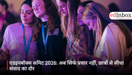 एडइनबॉक्स समिट 2026: अब सिर्फ प्रचार नहीं, छात्रों से सीधा संवाद का दौर