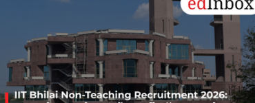 IIT Bhilai Non-Teaching Recruitment 2026: ग्रुप-B और ग्रुप-C के 32 पदों पर भर्ती, ऑनलाइन आवेदन शुरू