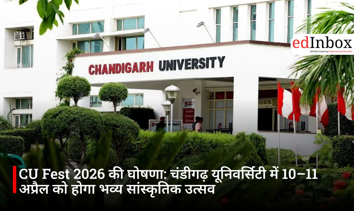 CU Fest 2026 की घोषणा: चंडीगढ़ यूनिवर्सिटी में 10–11 अप्रैल को होगा भव्य सांस्कृतिक उत्सव