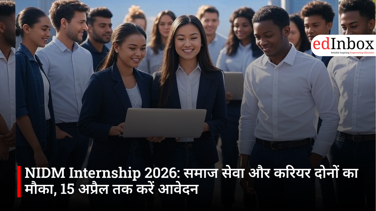 NIDM Internship 2026: An Opportunity for Both Social Service and Career Growth—Apply by April 15