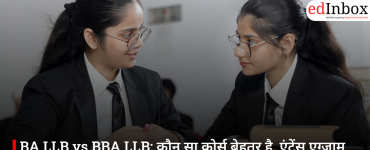 BA LLB vs BBA LLB: Which Course is Better? A Comprehensive Guide to Entrance Exams and Career Scope