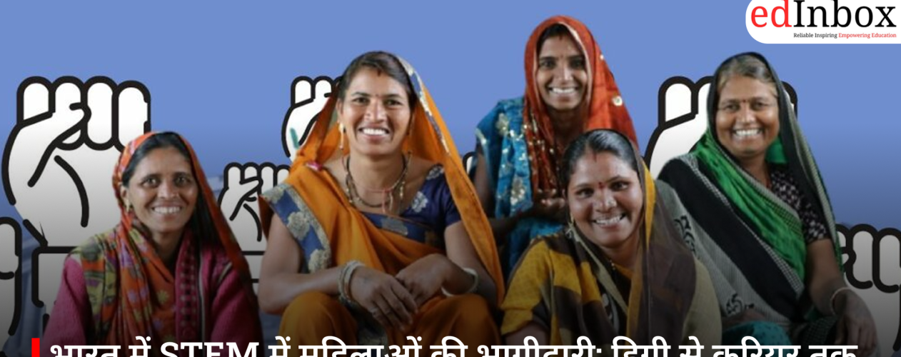Women's Participation in STEM in India: The Challenge from Degree to Career
