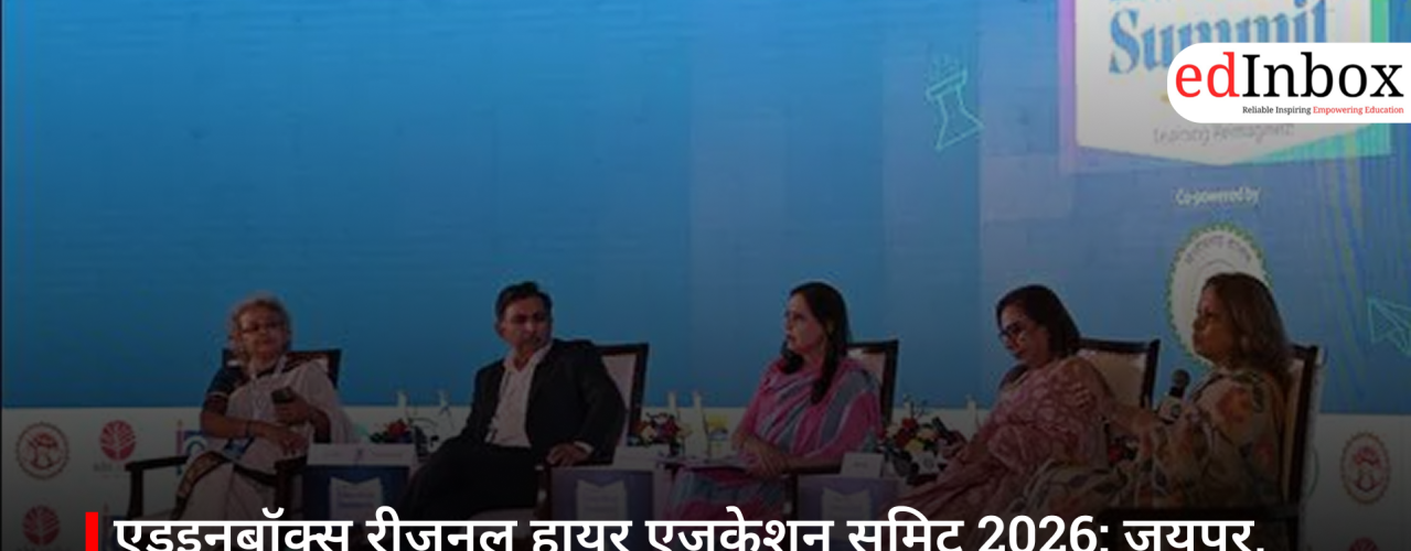 Edinbox Regional Higher Education Summit 2026: A Major Event on Higher Education in Jaipur, Lucknow, and Bhubaneswar