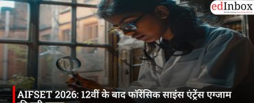 AIFSET 2026: A Complete Guide to the Forensic Science Entrance Exam After Class 12