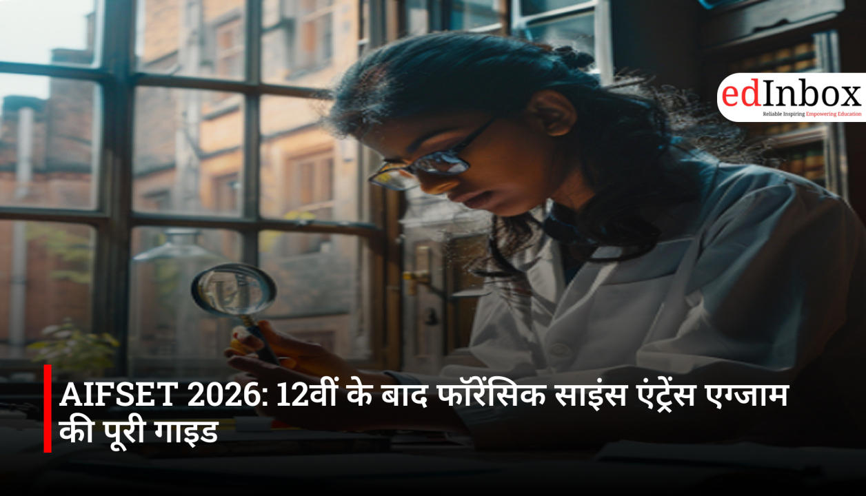 AIFSET 2026: A Complete Guide to the Forensic Science Entrance Exam After Class 12