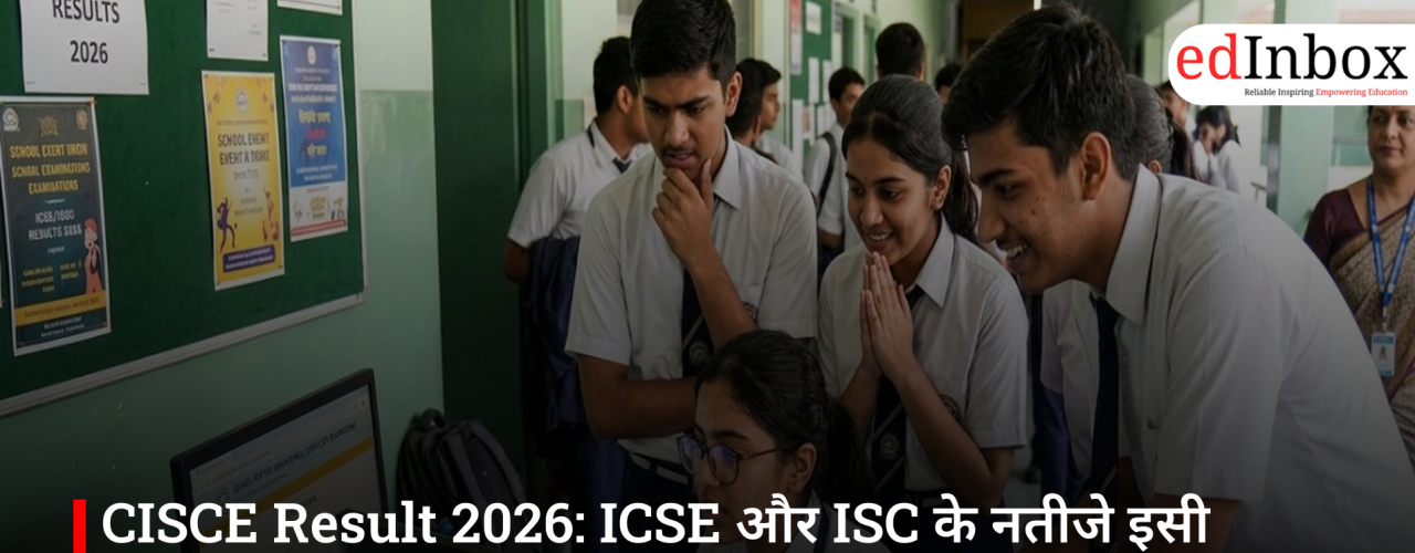 CISCE Result 2026: ICSE और ISC के नतीजे इसी हफ्ते संभव, छात्रों का इंतजार जल्द होगा खत्म