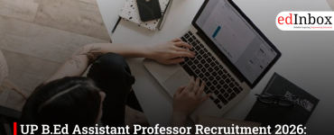 UP B.Ed Assistant Professor Recruitment 2026: 107 पदों पर फिर शुरू हुई भर्ती, 27 मई तक करें आवेदन