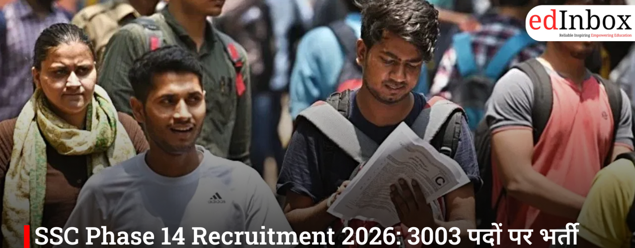 SSC Phase 14 Recruitment 2026: Recruitment for 3003 Posts Begins; Apply by May 4