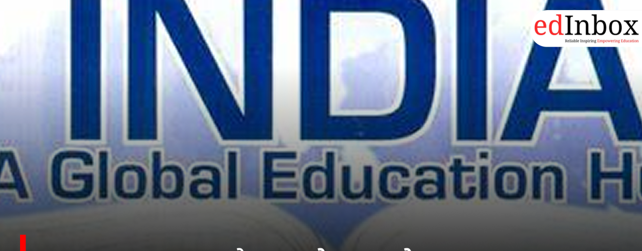 Can India Become the New Global Education Hub?