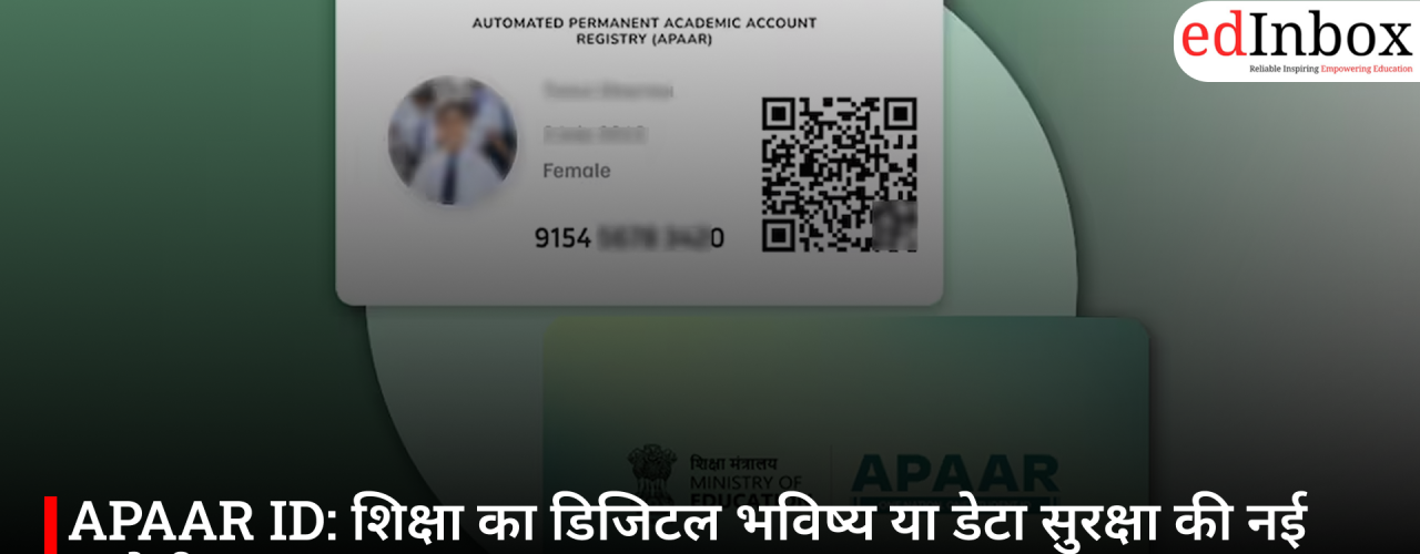 APAAR ID: The Digital Future of Education or a New Data Security Challenge?